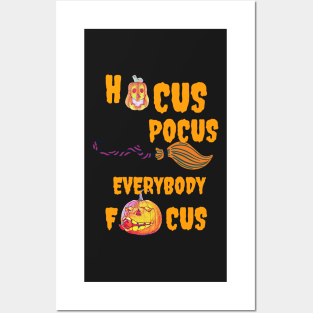 Hocus pocus everyone focus Posters and Art